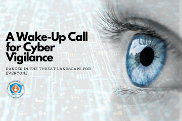 Computer code background transparent in light blue.  A photo of an eye in black and white with blue iris.  Black text: A Wake-Up Call for Cyber Vigilance. Danger in the threat landscape for everyone. Data Protection Education DPO badge